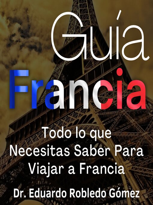 Title details for Guía Francia by Dr. Eduardo Robledo Gómez - Available